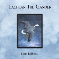 Lachlan The Gander B0DY6B3F32 Book Cover