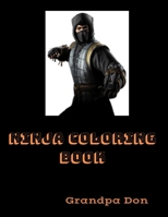 Ninja Coloring Book B09JBHG1G1 Book Cover
