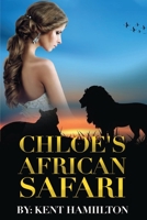 Chloe's African Safari 9657775604 Book Cover
