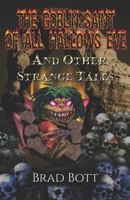 The Goblin Saint of All Hallow's Eve and Other Strange Tales 163984094X Book Cover