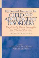 Psychosocial Treatments For Child And Adolescent Disorders: Empirically Based Strategies For Clinical Practice 1591470927 Book Cover