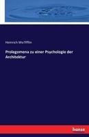 Prolegomena Zu Einer Psychologie Der Architektur 3742870246 Book Cover