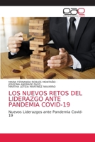 LOS NUEVOS RETOS DEL LIDERAZGO ANTE PANDEMIA COVID-19: Nuevos Liderazgos ante Pandemia Covid-19 6203588989 Book Cover