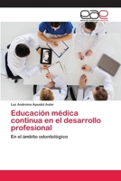 Educación médica continua en el desarrollo profesional 6202143762 Book Cover