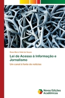 Lei de Acesso à Informação e Jornalismo 6202193190 Book Cover