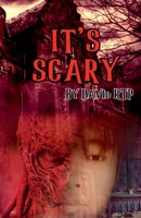 It's Scary B0B835VW71 Book Cover