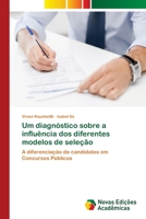 Um diagnóstico sobre a influência dos diferentes modelos de seleção 6202037652 Book Cover