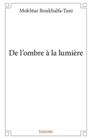 De l'ombre à la lumière (French Edition) 2334183989 Book Cover