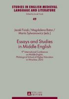 Essays and Studies in Middle English: 9th International Conference on Middle English, Philological School of Higher Education in Wrocaw, 2015 3631715390 Book Cover