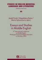 Essays and Studies in Middle English: 9th International Conference on Middle English, Philological School of Higher Education in Wrocław, 2015 3631715390 Book Cover