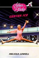 Center Ice (Silver Blades) 0836820991 Book Cover