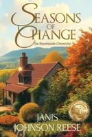 Seasons of Change: An Uplifting Small-Town Women's Fiction Novel of Love, Loss, and Starting Over 1961801973 Book Cover