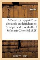 Mémoire pour M. Verdier à l'appui d'une demande en défrichement d'une pièce de bois-taillis 2019951010 Book Cover