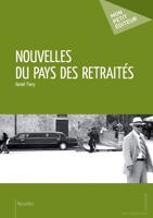 Nouvelles du pays des retraités (French Edition) 2342019122 Book Cover