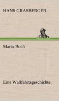 Maria-Buch B0BWX67NCP Book Cover