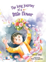 The long journey of a little flower 6246468306 Book Cover