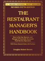 The Restaurant Manager's Handbook: How to Set Up, Operate, and Manage a Financially Successful Food Service Operation 0910627975 Book Cover