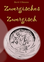 Zwergisches Zwergisch (German Edition) 3756217760 Book Cover