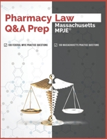 Pharmacy Law Q&A Prep: Massachusetts MPJE B08RKP8LF7 Book Cover