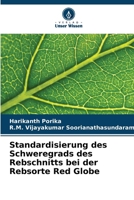 Standardisierung des Schweregrads des Rebschnitts bei der Rebsorte Red Globe (German Edition) 6208094550 Book Cover