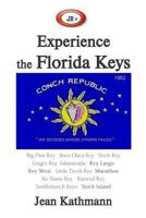 Jr's Experience the Florida Keys: Travel Guide 1502429667 Book Cover