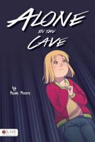 Alone in the Cave 1683018583 Book Cover