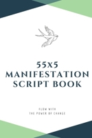 55x5 Manifestation Script Book: flow with the power of change 1675706255 Book Cover