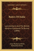 Lord Amherst and the British Advance Eastwards to Burma 1022443399 Book Cover