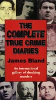 The Complete True Crime Diaries 0751532924 Book Cover