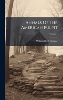 Annals Of The American Pulpit B0FKKSPL2D Book Cover