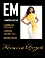 EM-AUGUST ISSUE NO. 8 2024 (EMMETT MAGAZINE) B0DDPD2Y2Y Book Cover