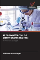 Wprowadzenie do chronofarmakologii (Polish Edition) 6209509797 Book Cover