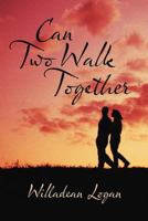 Can Two Walk Together 1477209891 Book Cover