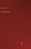 Luther und Kant 3368403192 Book Cover