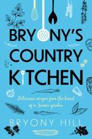 Bryony’s Country Kitchen 183628084X Book Cover