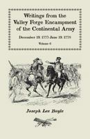 Writings from the Valley Forge Encampment of the Continental Army, December 19, 1777-June 19, 1778 0788442910 Book Cover