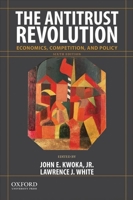 The Antitrust Revolution: Economics, Competition, and Policy 0195322975 Book Cover