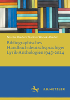 Bibliographisches Handbuch deutschsprachiger Lyrik-Anthologien 1945–2024 (German Edition) 3662723654 Book Cover