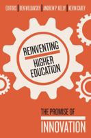 Reinventing Higher Education: The Promise of Innovation 1934742872 Book Cover