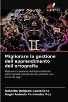 Migliorare la gestione dell'apprendimento dell'ortografia 6203671207 Book Cover