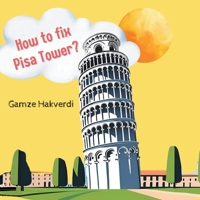 How to Fix Pisa Tower B0F8BN9KFR Book Cover