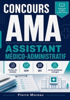 Concours ama assistant médico-administratif: Fiches de révision, QCM, QRC et cas pratiques corrigés (French Edition) 2322860670 Book Cover