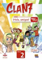 Clan 7 con Hola Amigos!: Student Book Level 2 8498485363 Book Cover