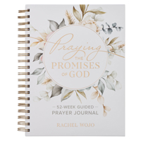 Praying the Promises of God; A 52-Week Guided Prayer Journal 1639529055 Book Cover