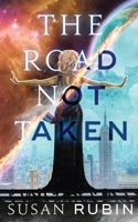 The Road Not Taken 1941861687 Book Cover