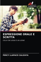 ESPRESSIONE ORALE E SCRITTA: COLUI CHE LEGGE È UN LEONE 6203639346 Book Cover