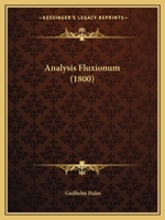 Analysis Fluxionum (1800) 1160785384 Book Cover