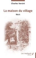 La maison du village (French Edition) B0DMCPTFMQ Book Cover