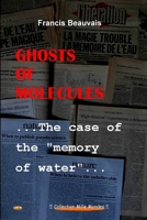 Ghosts of molecules - The case of the memory of water 1326458744 Book Cover