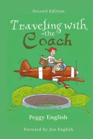 Traveling with the Coach 166248660X Book Cover